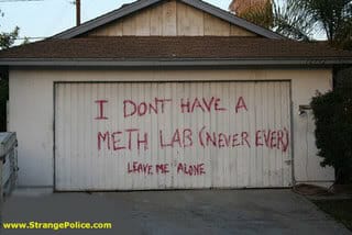 I don't have a meth lab