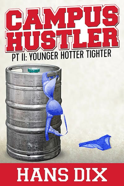 Book Cover: The Campus Hustler Part II By Hans Dix