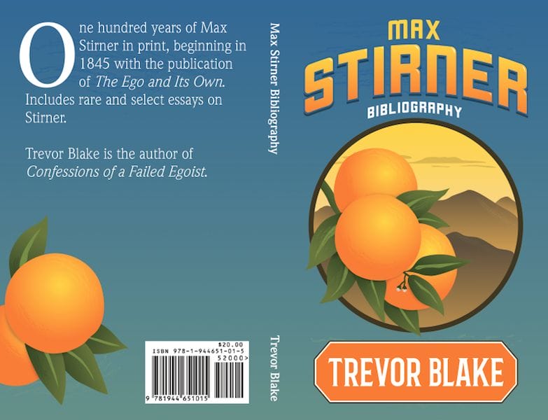 Max Stirner Bibliography By Trevor Blake